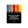 Social Work Services in Schools (7th Edition)