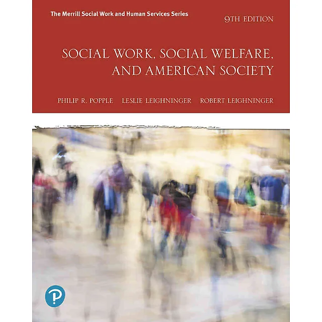 Social Work, Social Welfare, and American Society, 9th Edition