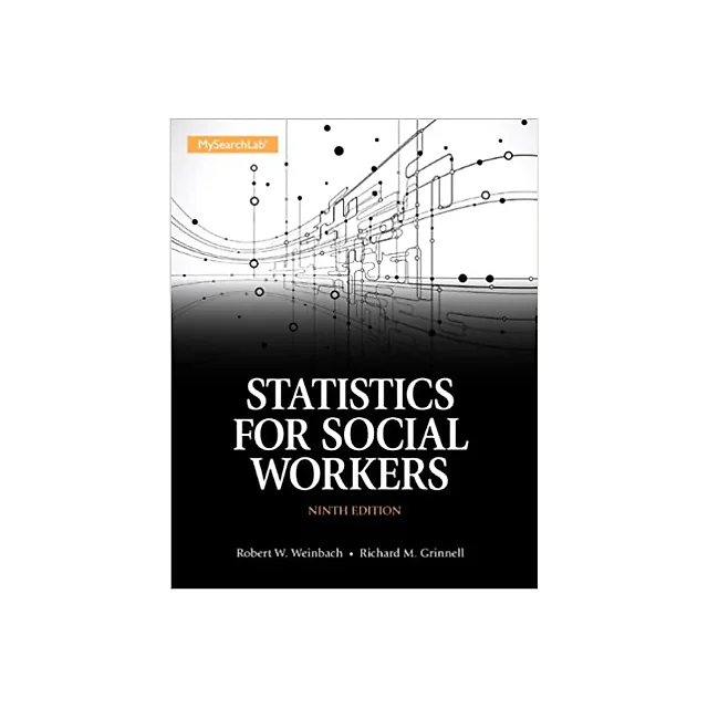 Statistics for Social Workers (9th Edition)