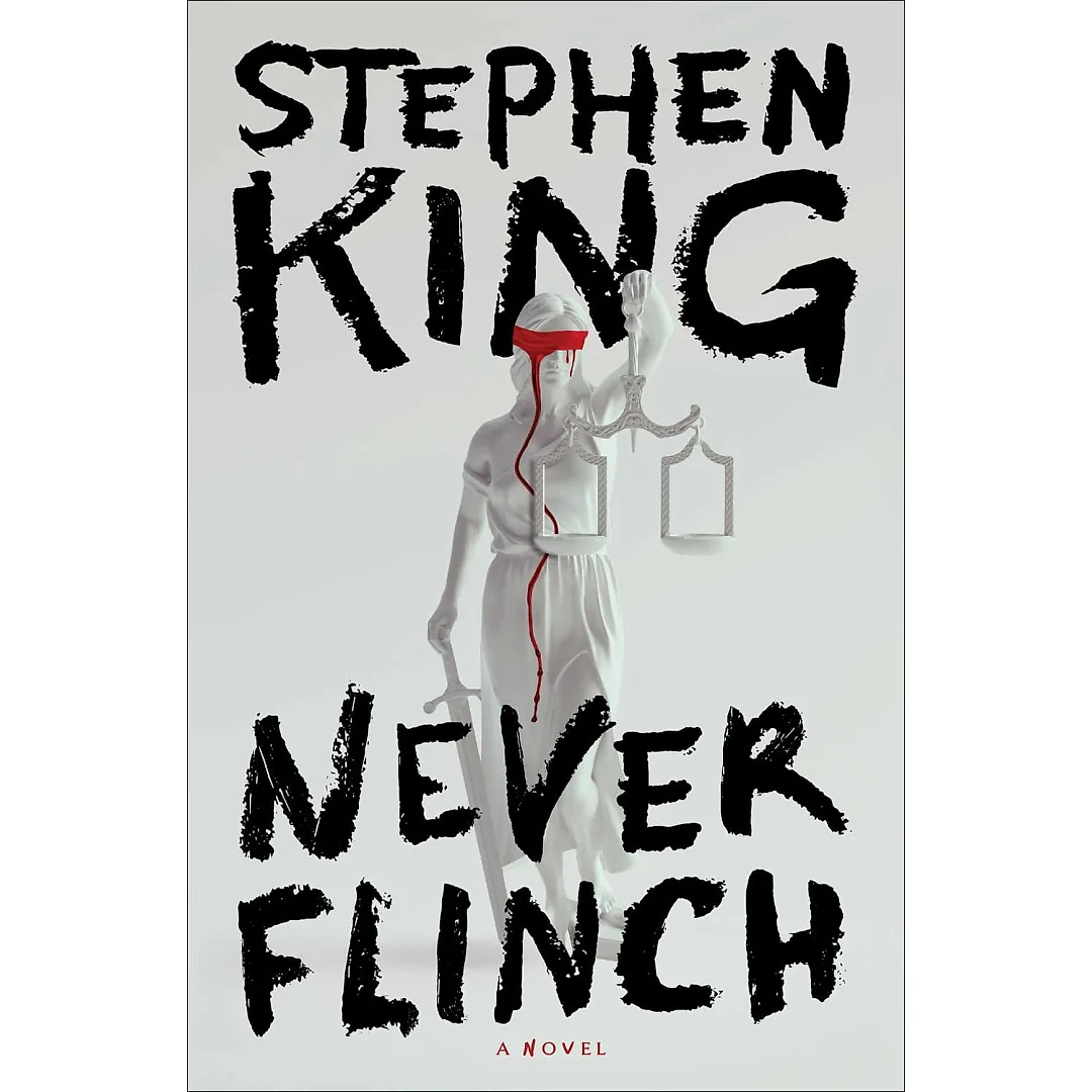 Stephen King: Never Flinch: A Novel (Hardcover)