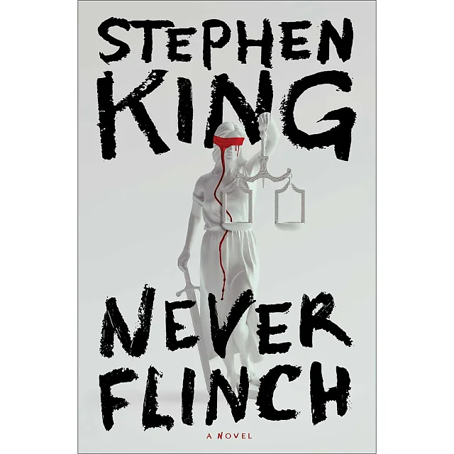 Stephen King: Never Flinch: A Novel (Hardcover)