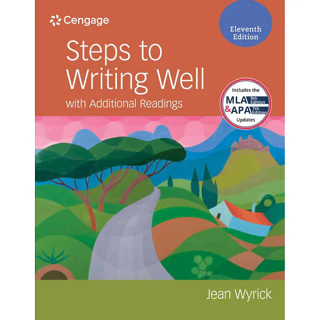Steps to Writing Well with Additional Readings (w/ MLA9E Updates) 11th Edition