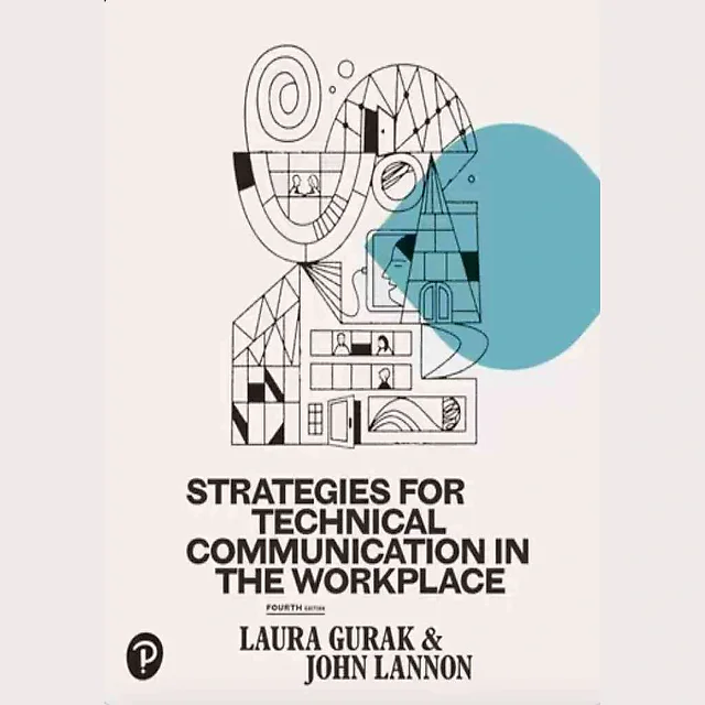 Strategies for Technical Communication in the Workplace, 4th Edition