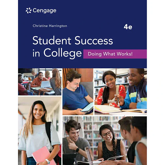Student Success in College: Doing What Works! 4th Edition