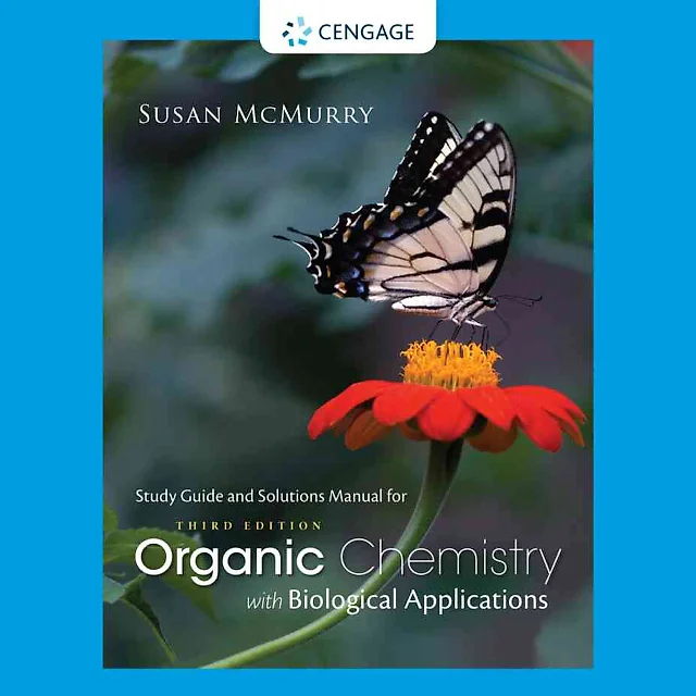 Study Guide with Solutions Manual Organic Chemistry with Biological Applications 3rd Edition