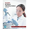 SUCCESS! in Clinical Laboratory Science 5th Edition