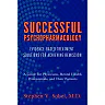 Successful Psychopharmacology: Evidence-Based Treatment Solutions for Achieving Remission