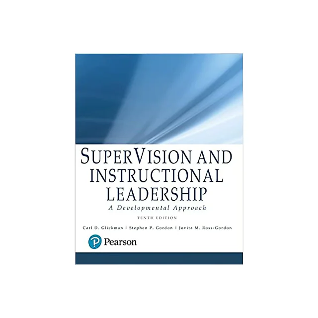 SuperVision and Instructional Leadership: A Developmental Approach 10th Edition