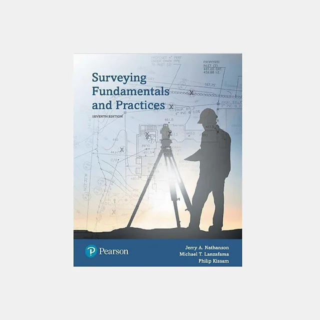 Surveying Fundamentals And Practices Seventh 7 Ed 7Th Edition