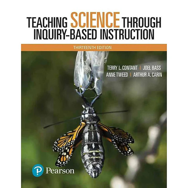 Teaching Science Through Inquiry-Based Instruction, 13th Edition