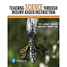 Teaching Science Through Inquiry-Based Instruction, 13th Edition
