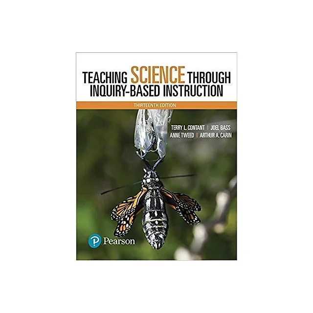Teaching Science Through Inquiry Based Instruction 13Th Edition