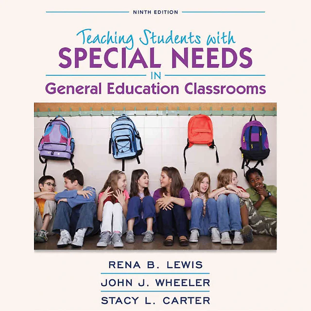 Teaching Students with Special Needs in General Education Classrooms, 9th Edition