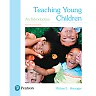 Teaching Young Children: An Introduction, 6th Edition