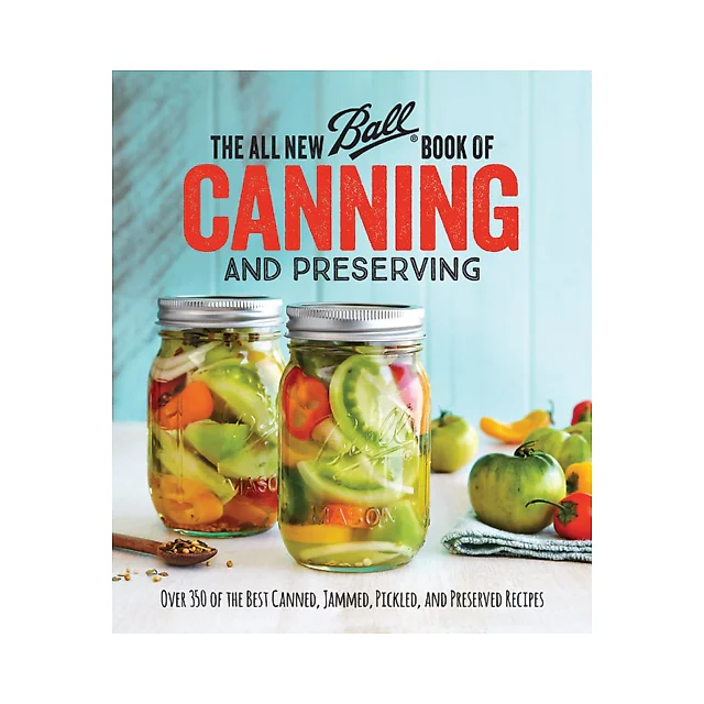 The All New Ball Book Of Canning And Preserving