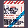 The American Journey: A History of the United States To 1877, Volume 1, 8th Edition