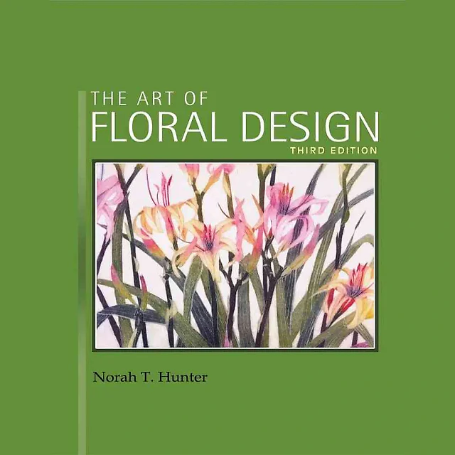 The Art of Floral Design 3rd Edition