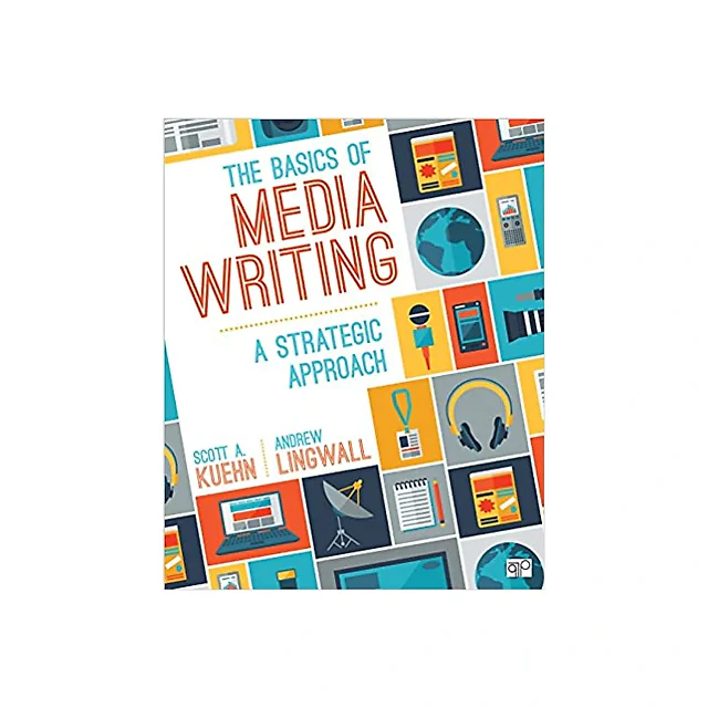 The Basics of Media Writing: A Strategic Approach