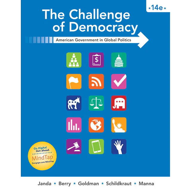 The Challenge of Democracy: American Government in Global Politics 14th Edition