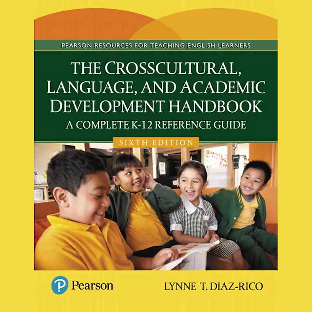 The Crosscultural, Language, and Academic Development Handbook: A Complete K-12 Reference Guide, 6th Edition