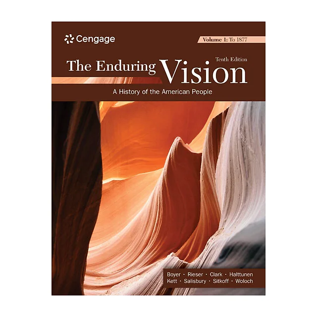 The Enduring Vision Volume I: To 1877 10th Edition