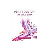 The Foundations of Dual Language Instruction, 6th Edition