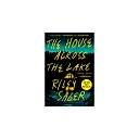 The House Across the Lake: A Novel (Paperback)