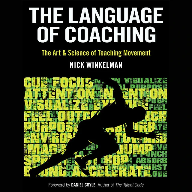 The Language of Coaching: The Art & Science of Teaching Movement, 1st Edition