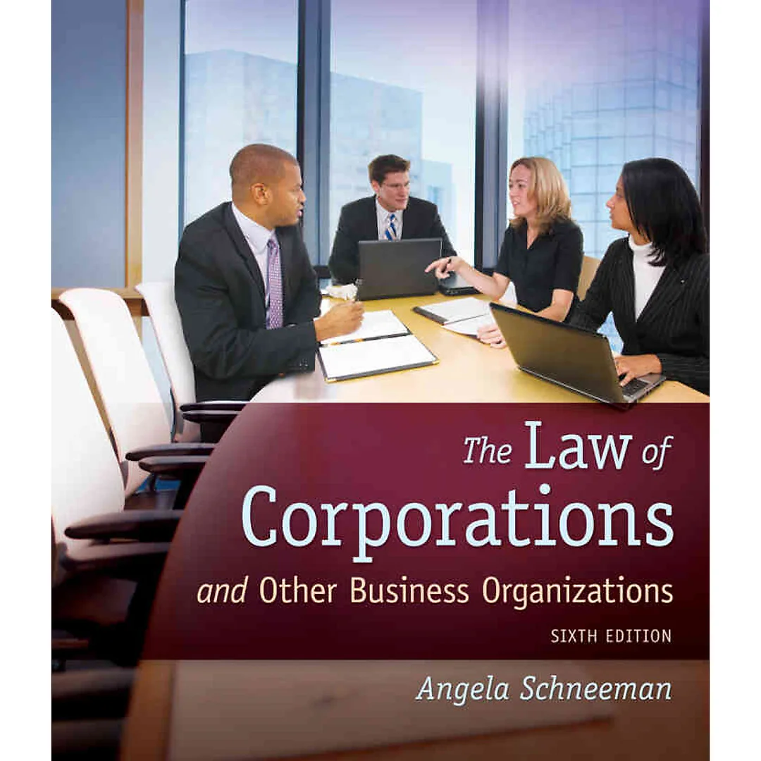 The Law of Corporations and Other Business Organizations 6th Edition