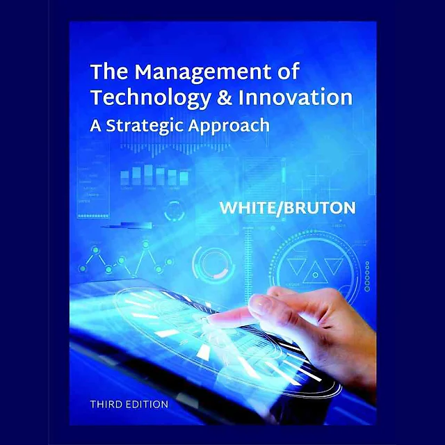 The Management of Technology & Innovation, 3rd Edition