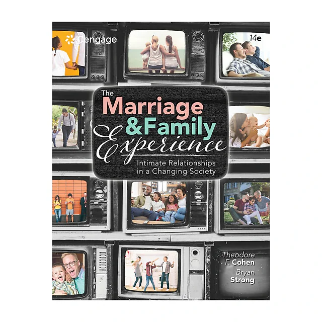 The Marriage and Family Experience: Intimate Relationships in a Changing Society 14th Edition