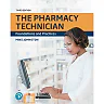 The Pharmacy Technician: Foundations and Practices, 3rd Edition