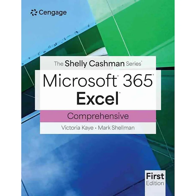 The Shelly Cashman Series?? Microsoft?? Office 365?? & Excel?? Comprehensive, 1st Edition