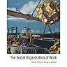 The Social Organization of Work 5th Edition