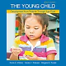 The Young Child: Development from Prebirth Through Age Eight, 7th Edition