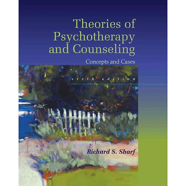 Theories of Psychotherapy & Counseling: Concepts and Cases 6th Edition