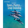 Theory and Practice of Group Counseling, 10th Edition