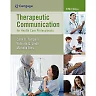 Therapeutic Communication for Health Care Professionals 5th Edition