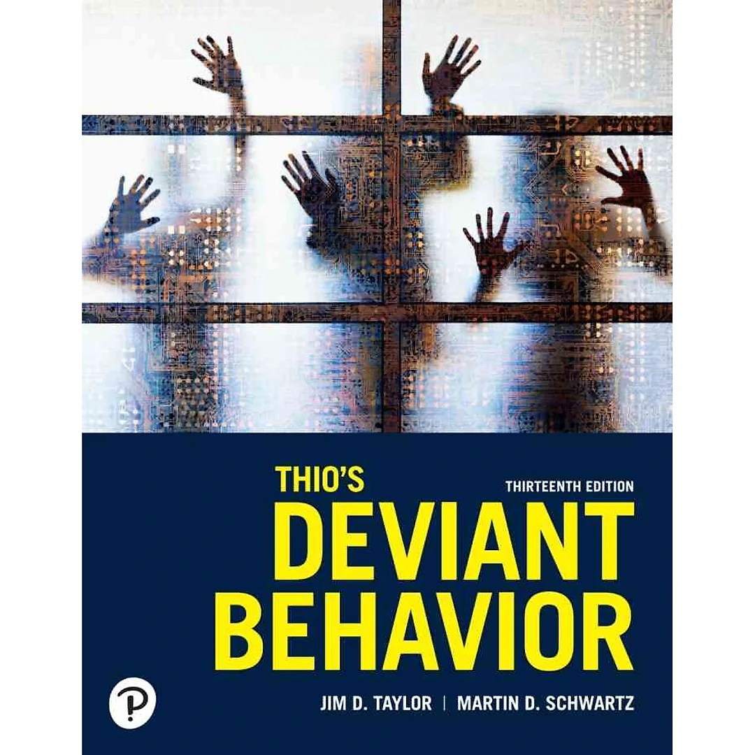 Thio's Deviant Behavior, 13th Edition