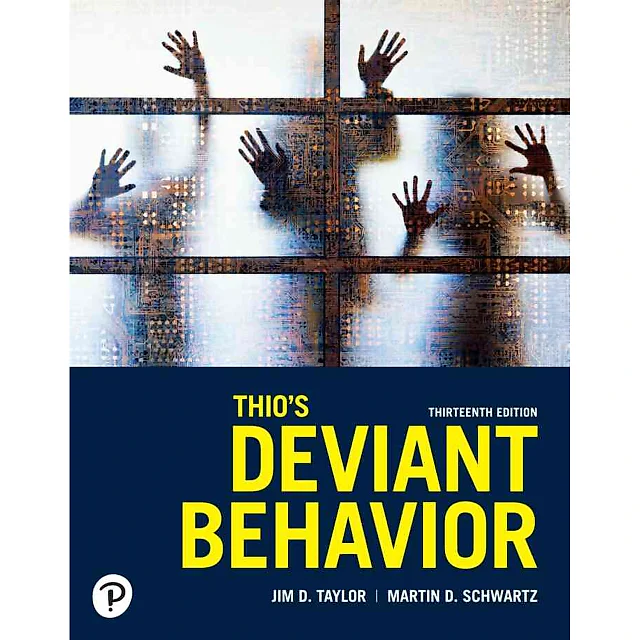Thio's Deviant Behavior, 13th Edition