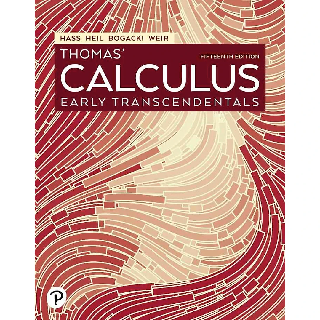 Thomas' Calculus: Early Transcendentals, 15th Edition