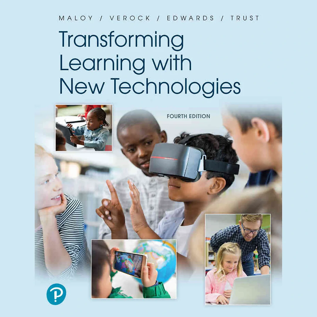 Transforming Learning with New Technologies, 4th Edition