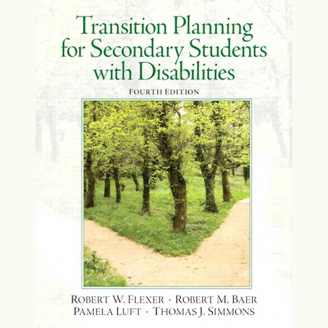 Transition Planning for Secondary Students with Disabilities, 4th Edition