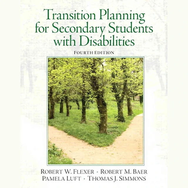 Transition Planning for Secondary Students with Disabilities, 4th Edition