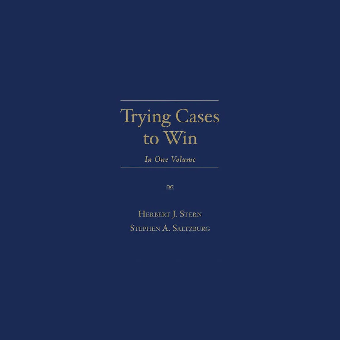 Trying Cases to Win: In One Volume