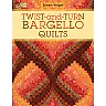 Twist-and-Turn Bargello Quilts