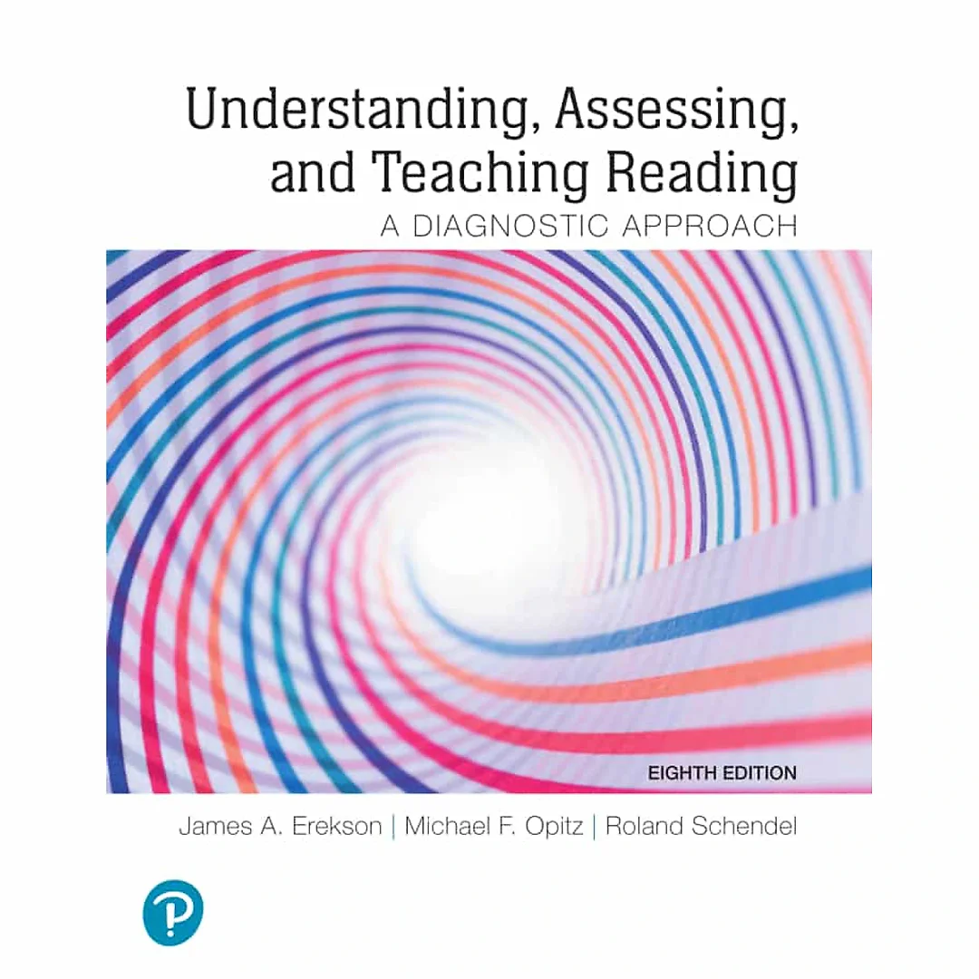 Understanding, Assessing, and Teaching Reading: A Diagnostic Approach, 8th Edition