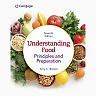 Understanding Food: Principles & Preparation, 7th Edition