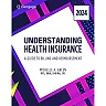 Understanding Health Insurance: A Guide to Billing and Reimbursement 2024 Edition