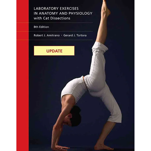 Update: Laboratory Exercises in Anatomy and Physiology with Cat Dissections 8th Edition